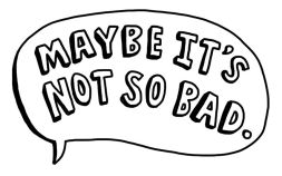 Image result for its not so bad